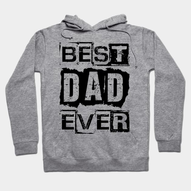 Best Dad Ever Hoodie by Vitalitee